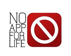 No App For Life